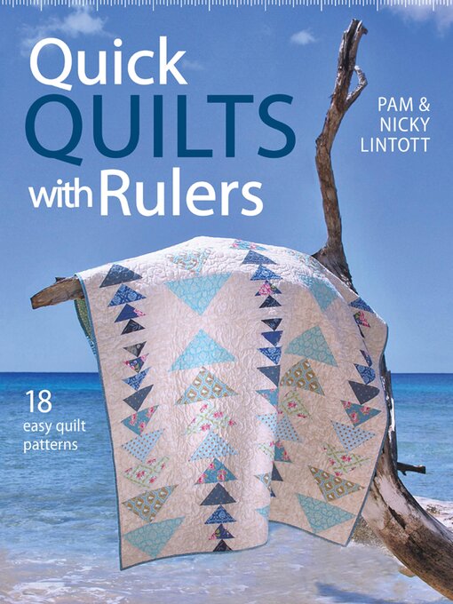 Title details for Quick Quilts with Rulers by Pam Lintott - Available